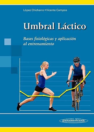 Libro Umbral Lactico. Bases Fisiologicas Y Aplicación Al En