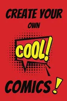 Comprar Libro: Crea Tus Propios Cómics: Dibuja Tu Historia