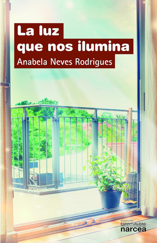 Libro: La Luz Que Nos Ilumina (spanish Edition)