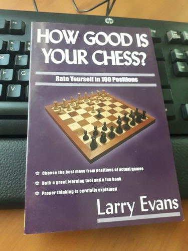 Libro De Ajedrez How Good Is Your Chess De Larry Evans