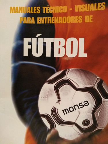 Manual Técnico Para Entrenadores De Fútbol -  10 Ts + 10 Dvd