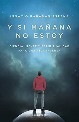 Y Si Mañana No Estoy -testimonios Y Vivencias-