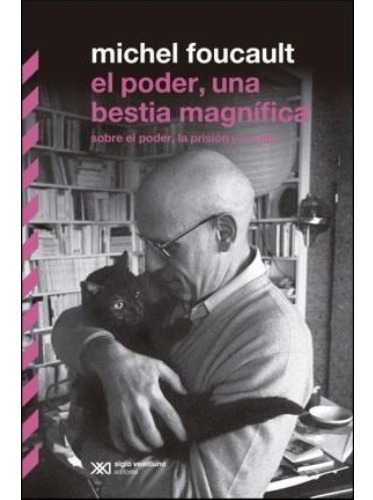 Poder Una Bestia Magnifica - Foucault Michel