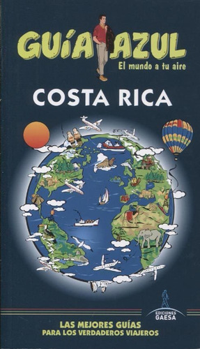 Guia De Turismo - Costa Rica - Guia Azul - Jesus Garcia