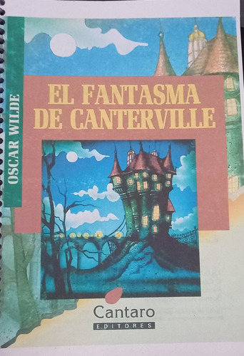 El Fantasma De Canterville/ Oscar Wilde, Editorial Cantaro