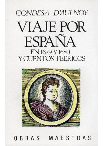 Libro Viaje Por Espaã¿a 1679 Cuentos 2 Vol.