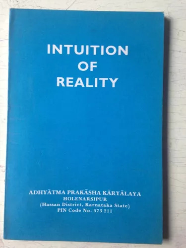 Intuition Of Reality Swami Satchidanandendra Saraswati