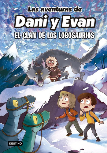 Aventuras De Dani Y Evan . 8 - El Clan De Los Lobosaurios