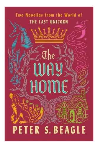 The Way Home - Two Novellas From The World Of The Last . Eb5