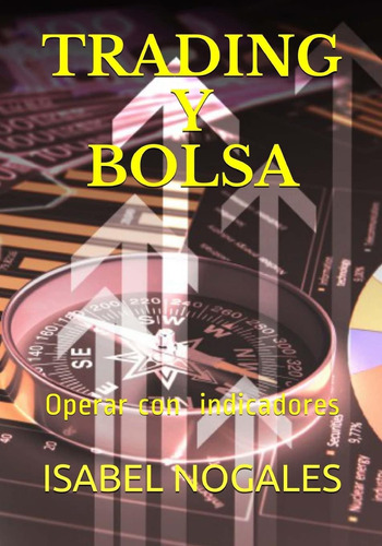 Libro: Trading Y Bolsa :: Gana Dinero Operando En Bolsa (spa