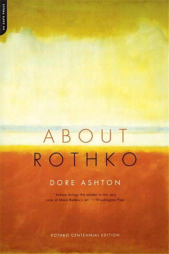 About Rothko, De Dore Ashton. Editorial Ingram Publisher Services Us, Tapa Blanda En Inglés