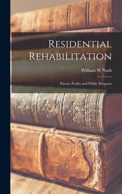 Libro Residential Rehabilitation: Private Profits And Pub...