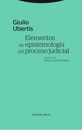 Elementos De Epistemologia Del Proceso Judicial - Giulio ...