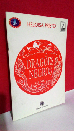 Livro Dragões Negros 2ª Edição - Heloisa Prieto 