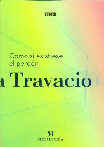 Como Si Existiese El Perdon - Travacio, Mariana