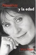 Libro Nosotras Y La Edad (para Vivir Mejor) De Plager Silvia