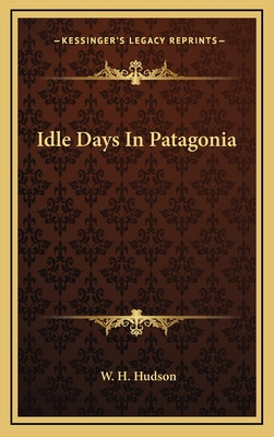 Libro Idle Days In Patagonia - Hudson, W. H.