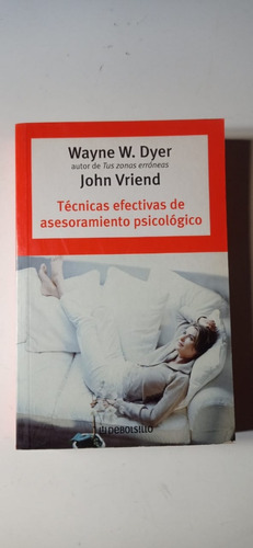 Técnicas Efectivas De Asesoramiento Psicológico Dyer  