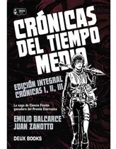 Comprar CRONICAS DEL TIEMPO MEDIO (ED INT CRONICAS I II Y III), de EMILIO BALCARCE. CRONICAS DEL TIEMPO MEDIO Editorial Deux Studio, tapa blanda, edición 1 en castellano, 2023