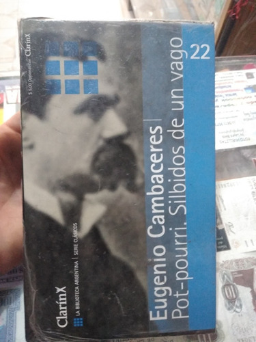 Pot-pourri Silbidos De Un Vago Eugenio Cambaceres Clarín 