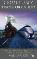 Comprar Libro Global Energy Transformation : Four Necessary Steps...
