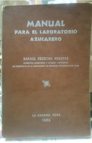 Manual Para El Laboratorio Azucarero - Rafael P. Puerta&-.