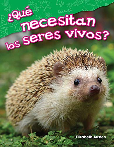 Libro :  Que Necesitan Los Seres Vivos? (what Do Living...