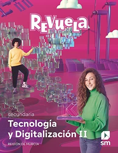 Tecnología Y Digitalización Ii. 3 Secundaria. Revuela. Regió