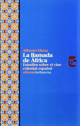 La Llamada De África, Alberto Elena, Bellaterra