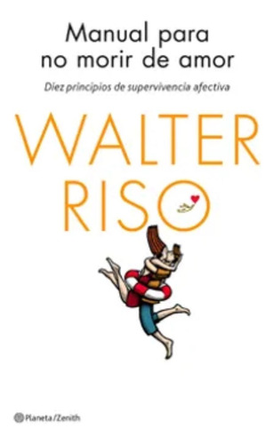 Manual Para No Morir De Amor - Walter Riso