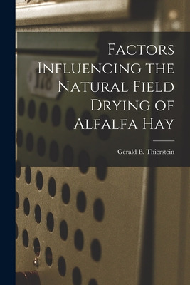 Libro Factors Influencing The Natural Field Drying Of Alf...
