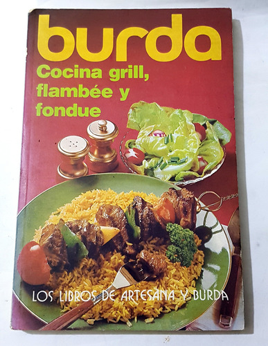 Libro Burda Cocina Grill,etc. De 1977,160 Páginas.