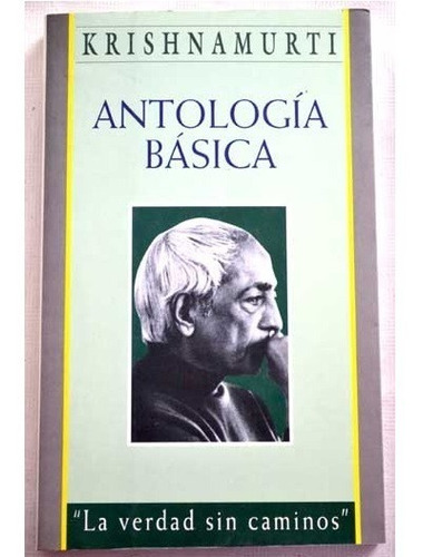 Antologia Basica. Krishnamurti