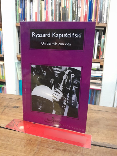 Un Día Más Con Vida - Ryszard Kapuscinski