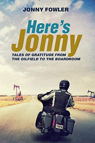 Hereøs Jonny:: Tales Of Gratitude From The Oilfield To The Boardroom, De Fowler, Jonny. Editorial Independently Published, Tapa Blanda En Inglés