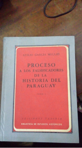 Libro Proceso A  Falsificadores De La Historia Del Paraguay