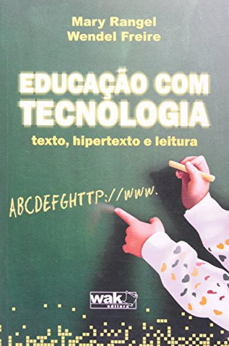 Libro Educaçao Com Tecnologia Texto Hipertexto E Leitura De