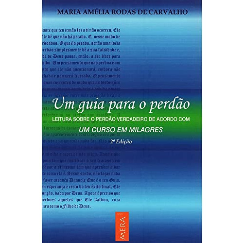 Libro Guia Para O Perdao, Um - 2ª Ed