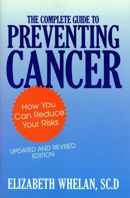 Libro Complete Guide To Preventing Cancer - Whelan, Eliza...