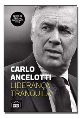 Libro Lideranca Tranquila Ancelotti De Ancelotti Carlo Gran