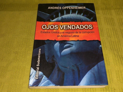 Ojos Vendados - Andrés Oppenheimer - Sudamericana