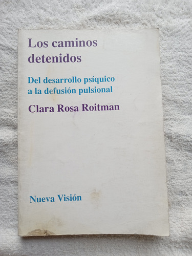 Del Desarrollo Psiquico A Defusion Pulsonial - Clara Roitman