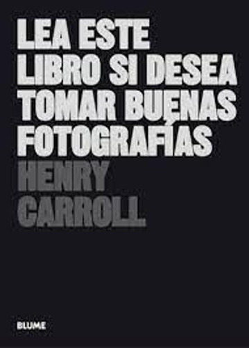 Libro Lea Este Libro Si Desea Tomar Buenas Fotografías