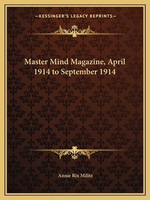 Libro Master Mind Magazine, April 1914 To September 1914 ...