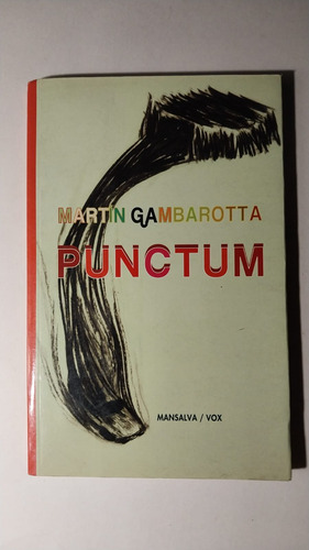 Libro Punctum / Martín Gambarotta / Mansalva / Vox - Nuevo (Usado)