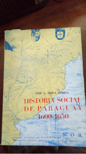 Libro  Historia Social De Paraguay  1600-1650