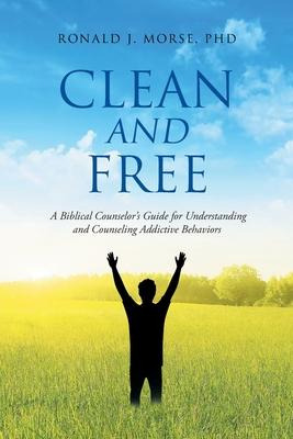 Libro Clean And Free : A Biblical Counselor's Guide For U...