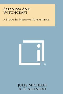 Libro Satanism And Witchcraft: A Study In Medieval Supers...