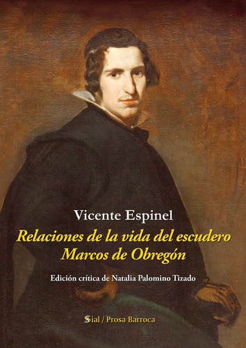 Relaciones De La Vida Del Escudero Marcos De Obregãân, De Espinel, Vicente. Editorial Sial Ediciones, Tapa Blanda En Español