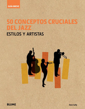 Libro Guía Breve. 50 Conceptos Cruciales Del Jazz